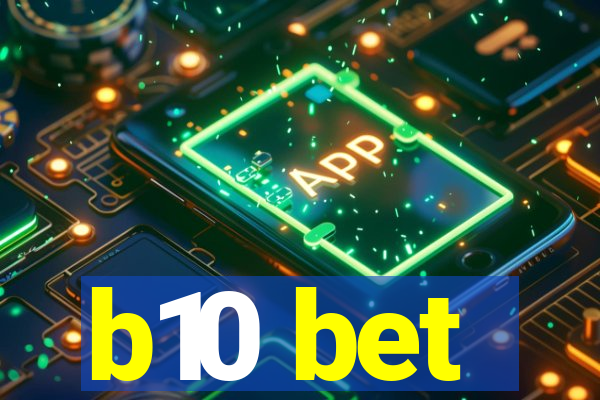 b10 bet